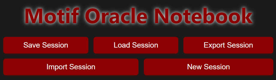 A screenshot from Motif Oracle Notebook showing several options: "Save Session," "Load Session," "Export Session," "Import Session," and "New Session."