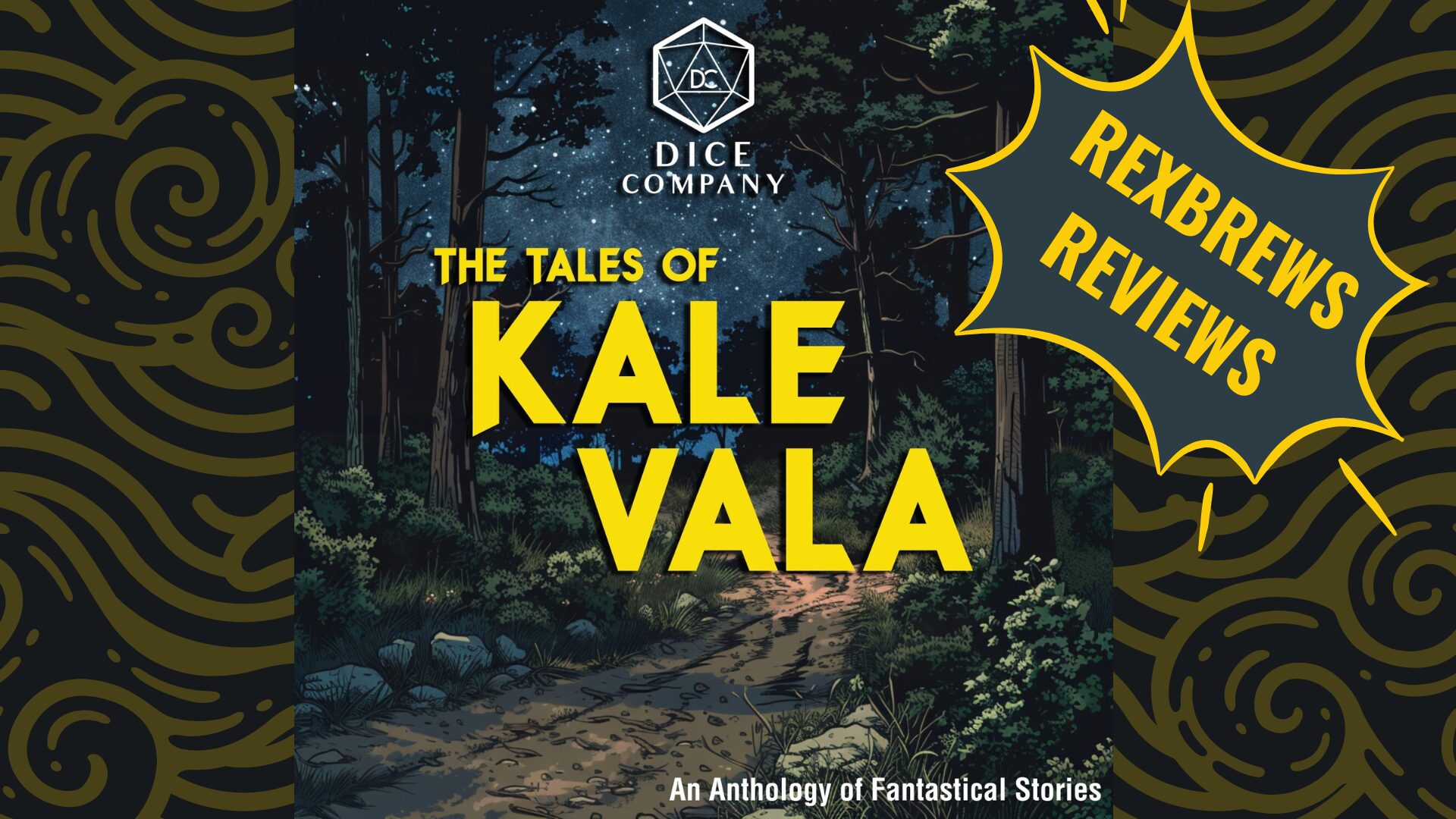 A promo graphic for Tales of Kale Vala, a podcast by Dice Company. It shows a lonely track through the woods beneath a starlit sky.